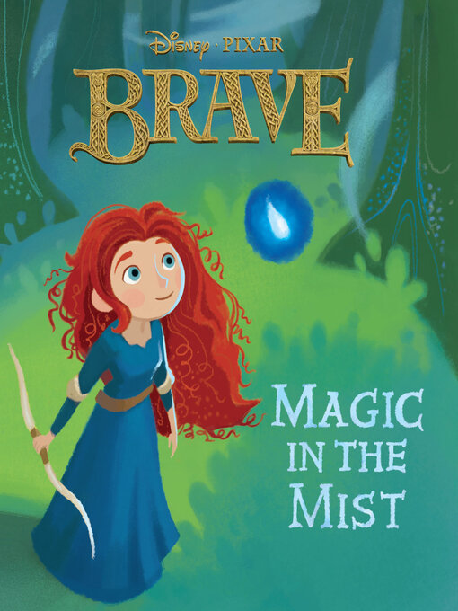 Title details for Magic in the Mist (Disney/Pixar Brave) by RH Disney - Available